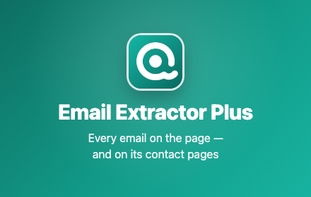 Email Extractor Plus for Chrome: extracts emails from any web page and its contact pages